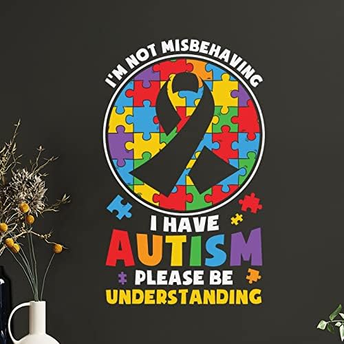 Eu tenho autismo, por favor, compreenda o adesivo de adesivo de parede adesivo de conscientização do autismo para parede