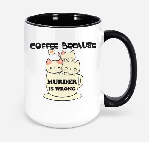 Caça de caneca de gato e café genérico porque o assassinato está errado - caneca de café de gato e café 11oz, preto