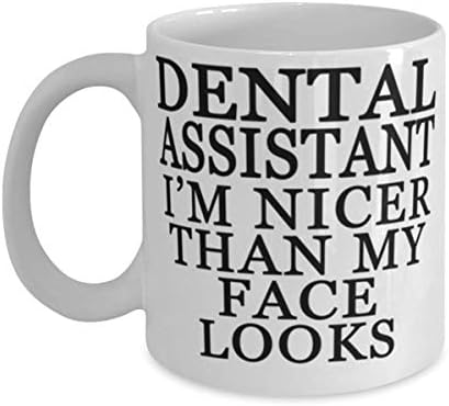 Assistente Dental, eu sou melhor do que o meu rosto - Assistente Dental 11 ou 15 onças caneca - engraçado para assistente dental