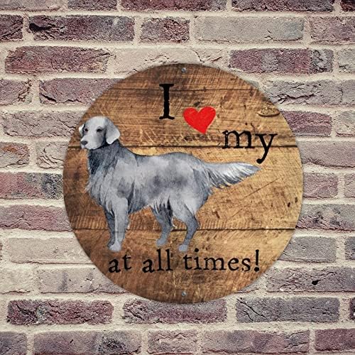 Eu amo meus cães o tempo todo Retrieverany Pet Dogs Metal Sign Adorável Presente para donos de animais de estimação pequenas raças