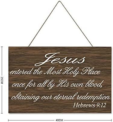 Decoração da parede de madeira Decoração de parede inspirada Hebreus 9:12 Jesus entrou no lugar mais sagrado uma vez por