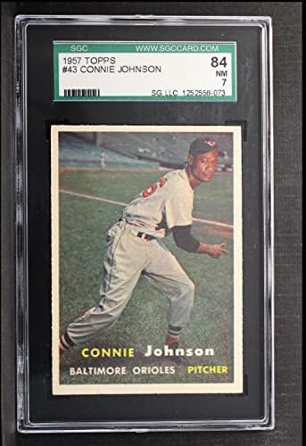 1957 Topps 43 Connie Johnson Baltimore Orioles SGC SGC 7.00 Orioles