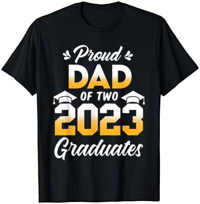 Pai orgulhoso de dois 2023 graduados sênior 23 gêmeos T-shirt de graduação