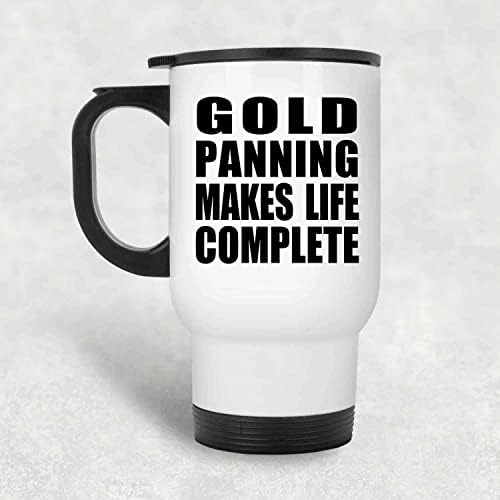 Designsify Gold Panning torna a vida completa, caneca de viagem branca de 14 onças de aço inoxidável, copo isolado,