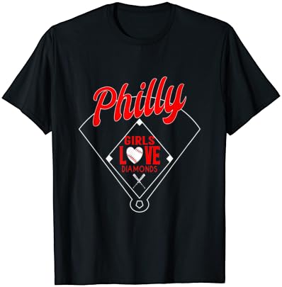 Philly Girls Love Baseball Philadelphia Fan Funny T-Shirt