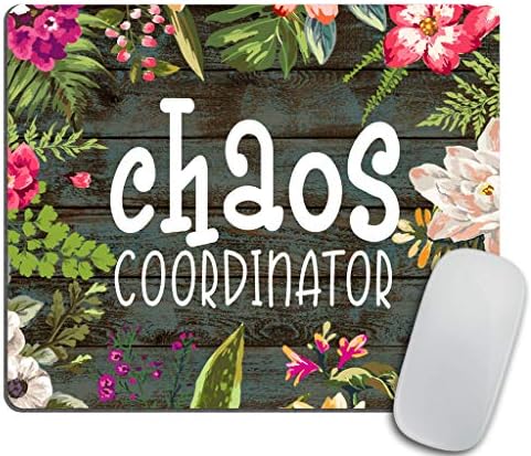 Coordenador de caos Citação motivacional Mouse pad, acessórios de computador de mouse floral Acessórios para computador em