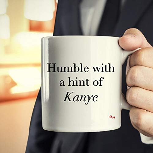 Copo de café motivacional da caneca | Humild Hint Kanye Funny Gag Presentes