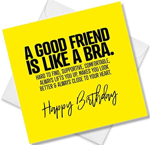 Punkcards - amigo de aniversário do cartão de aniversário - 'Um bom amigo é como um sutiã' - cartão de aniversário do melhor amigo -