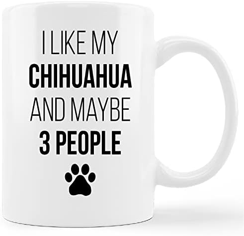Copo engraçado de caneca chihuahua, eu gosto do meu chihuahua e talvez 3 pessoas caneca de cerâmica-11oz de café com leite de