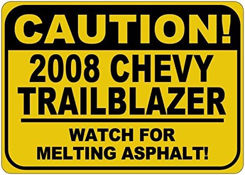 2008 08 Chevy Trailblazer Cuidado Sinal de asfalto - 12 x 18 polegadas
