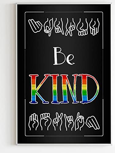 TeeVoke Be Kind Poster 16x24 polegadas, Linguagem Negra para LGBT+ Impressão, Rainbow Orgulho, Justiça Social, Direitos Civis,