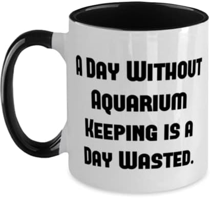 Um dia sem manutenção de aquário é um dia perdido. Aquário mantendo dois tons caneca de 11 onças, aquário sofisticado para manter presentes,