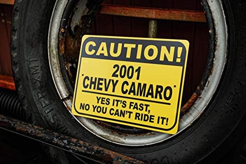 2001 01 Chevy Camaro Cuidado Sinal rápido do carro, sinal de metal, decoração de parede de caverna, sinal de garagem - 10x14 polegadas