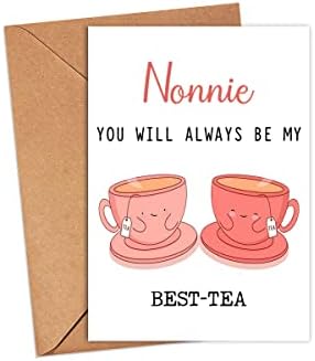 Nonnie Você sempre será meu melhor Tea - Cartão de Pun engraçado - Melhor cartão de chá - Cartão do Dia da Mãe - Cartão