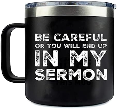 Cuidado ou você acabará na minha caneca de café isolada de sermão 14oz com maçaneta e tampa Pastor Pastor Pregador