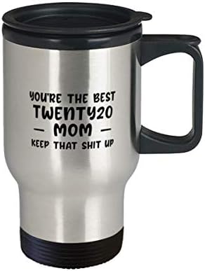 Você é a melhor mãe de Twenty20, mantenha essa merda na caneca de viagem 14oz.