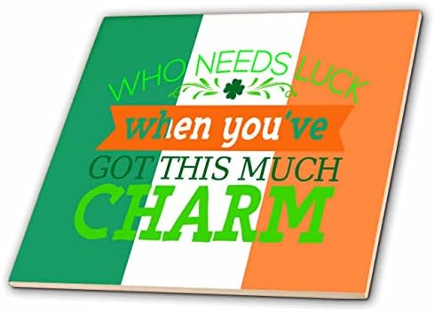 3drose Quem precisa de sorte Você ganhou charme Irlanda Flag St Patricks 3dramm - azulejos