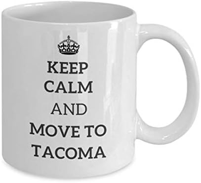 Mantenha a calma e mova -se para Tacoma Tea Cup Viajante Coleador Colega Gift Washington Travel Mug Present