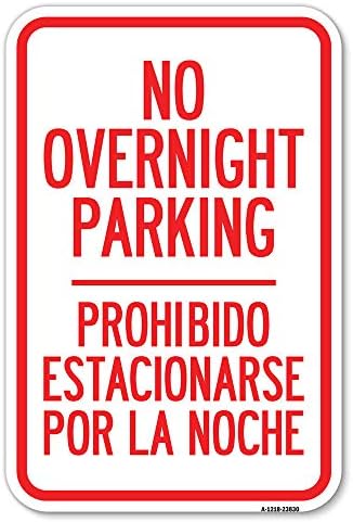 Sem estacionamento noturno - Prohibido Estacionarso por La Noche | 12 x 18 Balanço de alumínio pesado Sinal de estacionamento