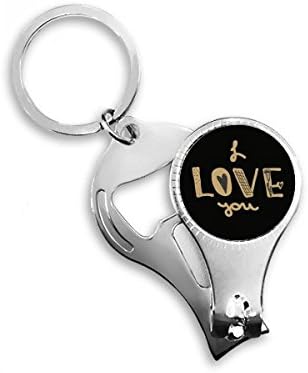 I Love You Gold Quote Handwrite Nipper Ring Ring Key Chain Bottle Abridor de garrafa Clipper