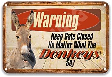 NNHG Aviso Mantenha o portão fechado, não importa o que os burros dizem sinais de lata vintage sinais vintage de decoração de café vintage para café bar 8x12 sinal de lata, 8x12 polegadas