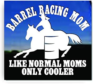 Mãe de corrida de barril | Como mães normais, apenas mais frio | Adesivo de decalque equestre de cavalos de vaqueira