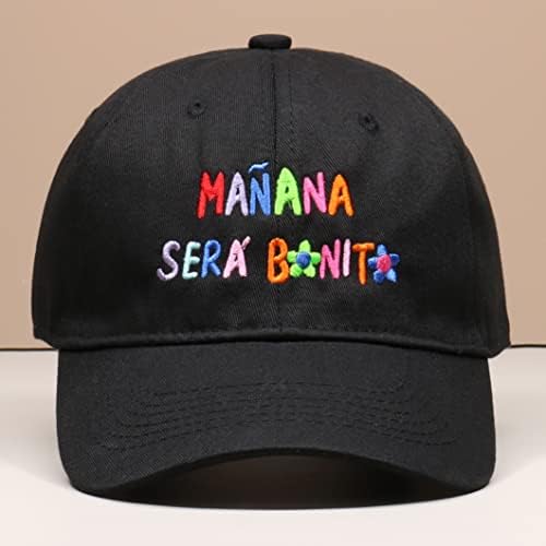 Manana Sera Bonito Hat Cotton Borderyer Baseball Cap unissex Concert Hat Hip Hop Hat