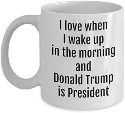 Trump Mug, eu amo quando acordo de manhã e Donald Trump é presidente engraçado, republicano de 11 ou 15 oz de cerâmica branca Trump 2024 Political Coff