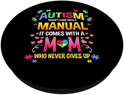 Autismo não vem com um autismo manual mamãe swappable popgrip