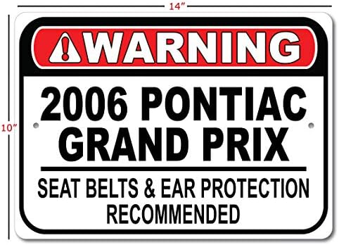 2006 06 Pontiac Grand Prix Belra de segurança Recomendou placar de carro, sinal de garagem de metal, decoração de parede, sinal de