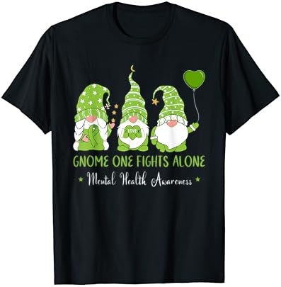 Gnome One luta sozinha T-shirt de conscientização sobre saúde mental verde