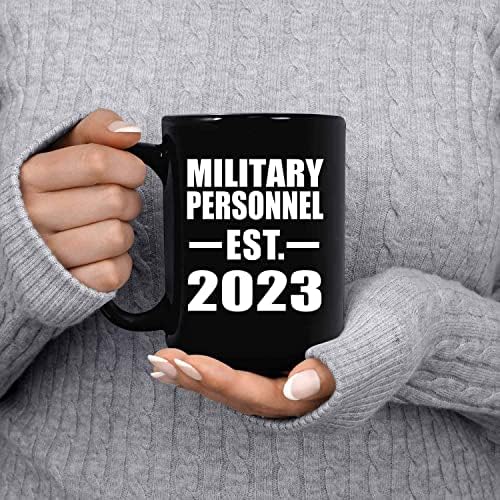 Projeta o pessoal militar estabelecido est. 2023, 15oz de caneca preta de café com xícara de chá com alça, presentes para aniversário