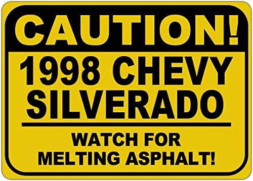 1998 98 Chevy Silverado Cuidado Sinal de asfalto - 12 x 18 polegadas