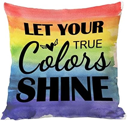 Arco -íris orgulho lésbica gay lgbtq tampa de travesseiro de arremesso Deixe suas verdadeiras cores brilharem a almofada de almofada da almofada dos namorados Decortaive Decorive Decor de casa para sofá Quarto 24x24in