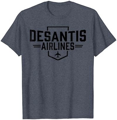 Desentis Airlines Funny Political Meme Ron DeSantis T-Shirt