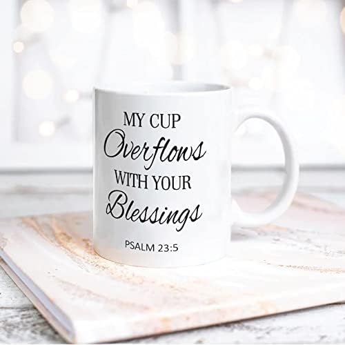 Verso da Bíblia de caneca de café engraçada, minha xícara de xícara transborda com suas bênçãos Cup de cerâmica branca para parentes e amigos Gift de aniversário do festival de aniversário 15oz 15oz