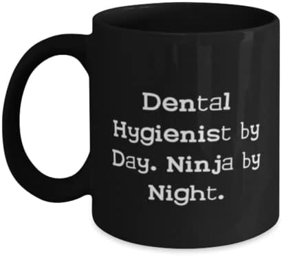 Higienista dental durante o dia. Ninja à noite. Higienista dental 11 onças de 15 onças, presentes de higienistas