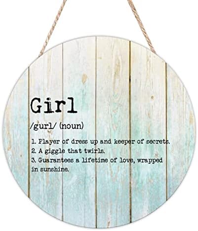 Cheyan Wooden Sign Girl Definição de madeira sinal para decoração da porta da frente Girl Wall Hanging Farmhouse Alpendre Decoração ao ar livre de madeira redonda, 16x16 polegadas