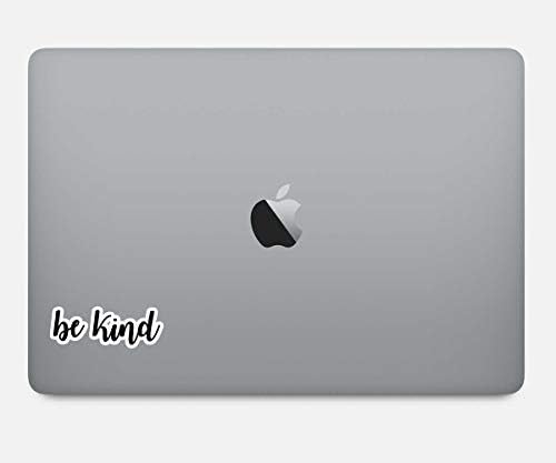 Seja adesivo gentil Citações inspiradoras adesivos - adesivos para laptop - Decalque de vinil de 2,5 - laptop, telefone, tábua