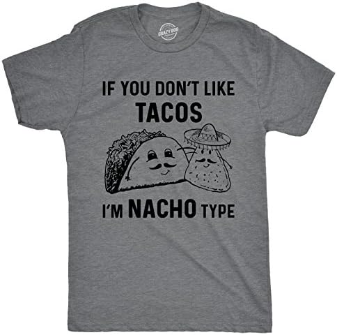 Camisetas loucas de cachorro se você não gosta de tacos im nacho tipo camiseta engraçada gráfica sarcástica 90s