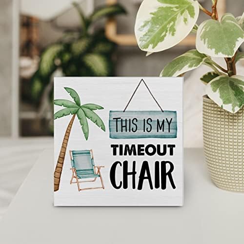 Esta é a minha cadeira de tempo limite caixa de madeira decoração de decoração de mesa de praia caixa de madeira bloqueio sinal