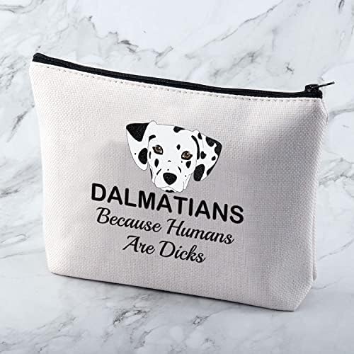Mnigiu Dalmatian Proprietário presente engraçado Dalmácia Bolsa de maquiagem Dogs Dalmatians porque os humanos são Dicks Cosmetic Bag