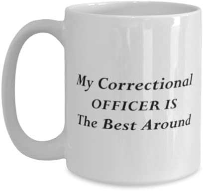 Oficial Correcional Caneca, meu oficial correcional é o melhor, idéias de presentes exclusivas para o oficial correcional, copo de chá de caneca de café Branco 15oz.