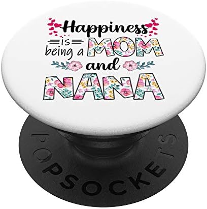 A felicidade feminina está sendo mãe e Nana Florals Presentes Popsockets Grip and Stand para telefones e tablets