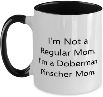 Presentes legais de Pinscher Dog Pinscher, eu não sou uma mãe comum. Eu sou um doberman, Doberman Pinscher Dog Two Tone 11oz Caneca de amigos, raças de cães, presentes para amantes de cães, brinquedos para cães, guloseimas para cães, camas de cachorro, cachorro