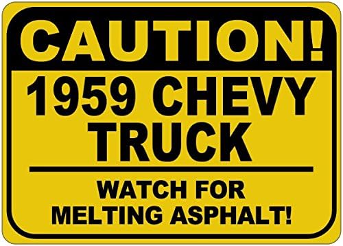 1959 59 Chevy Truck Cuidado Sinal de asfalto - 12 x 18 polegadas