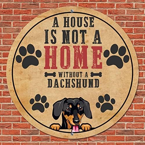 Engraçado, Pet Metal Metal Metal Uma casa não é uma casa sem um cachorro Vintage Wreath Sign Sign Dog Haber Sign Retro