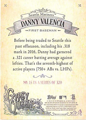 2017 Topps Gypsy Queen 15 Danny Valencia Seattle Mariners Baseball Card