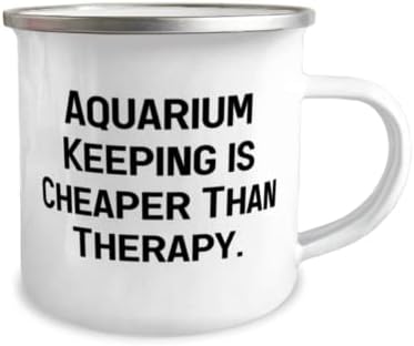 Inspire Aquarium mantendo a caneca de 12 onças, a manutenção de aquário é mais barata que a terapia, presente para amigos, bons presentes