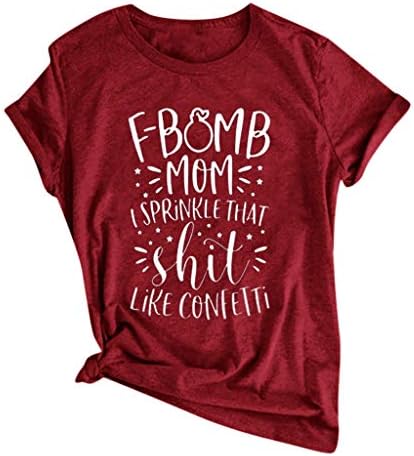 Camisetas rockia engraçadas para mulheres com ditados mamãe Tees F-Bomb Mom eu polvilhe aquela merda como camisa de